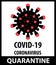 CoVid-19 Danger Quarantine Poster