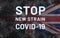 Covid-19. Invoke to Stop New Strain. Stop Coronavirus. Summoning text banner on the grunge background of the flag of Great Britain