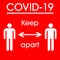 COVID-19 Keep Apart Signage to encourage people to maintain physical or social distance