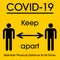 COVID-19 Keep Apart Signage to encourage people to maintain physical or social distance