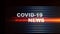 Covid-19 News concept animation. Broadcast Graphics Title