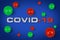Covid-19 red white lettering with green corona virus bright light grey background. Cornavirus global  outbreak pandemic epidemic