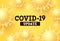 Covid-19 update vector background. Covid-19 update text with corona virus in yellow background
