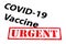 COVID-19 Vaccine Urgent