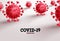Covid-19 vector banner background. Coronavirus and covid-19 text in empty space in white background