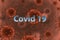 COVID-19 virus under the microscope. Medical illustration of a red coronovirus. China`s agent for respiratory flu virus quid vira