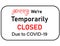 COVID-19 Warning Notice sign,`Sorry, we`re closed due to COVID-19` restrictions Warning sign in public places