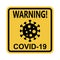 Covid-19 warning square sign, Caution sign coronavirus outbreak, Disease prevention symbol