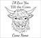 Cow head . Highland face with i'll love you till the cows come home quote house sign