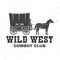 Cowboy club badge. Wild west. Vector. Concept for shirt, logo, print, stamp, tee with cowboy and covered wagon. Vintage