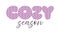 Cozy Season Pink Knitted Texture Text Letters Autumn Fall Vibes Winter Mood Card