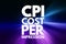 CPI - Cost Per Impression acronym, business concept background