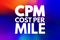 CPM - Cost Per Mile acronym, concept background