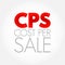 CPS Cost Per Sale - metric used by advertising teams to determine the amount of money paid for every sale, acronym text concept