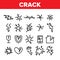 Crack Things Collection Elements Icons Set Vector