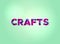 Crafts Concept Colorful Word Art