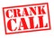 CRANK CALL