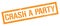 CRASH A PARTY orange grungy rectangle stamp