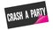 CRASH  A  PARTY text on black pink sticker stamp