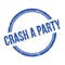 CRASH A PARTY text written on blue grungy round stamp