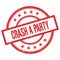 CRASH A PARTY text written on red vintage round stamp