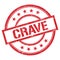 CRAVE text written on red vintage stamp