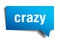 Crazy blue 3d speech bubble