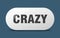 crazy button. crazy sign. key. push button.