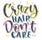 Crazy hair dont care, multicolored vector illustration with text.
