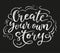 Create your story chalk poster.