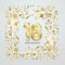 Creative background, 18th anniversary, adulthood. Celebration of golden text and confetti on a light background with numbers,