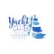 Creative blue badge for yacht club. Summer vacation theme. Marine lifestyle. Bright watercolor painting with place for