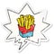 A creative cartoon junk food fries and speech bubble distressed sticker