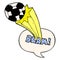 A creative cartoon kicked soccer ball and speech bubble in comic book style