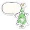 A creative cartoon snowy christmas tree and happy face and speech bubble distressed sticker