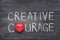 Creative courage heart