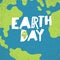 Creative design poster for Earth Day holiday. World map background.