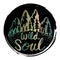 Creative hand drawn lettering Wild Soul.