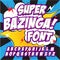 Creative high detail comic font. Alphabet in the style of comics, pop art.