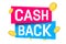 Creative illustration of cash back, cashback return, money refund tag isolated on background. Art design sticker, labels, emblem