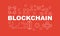 Creative technology banner made with block chain icons and word BLOCKCHAIN inside on red background