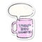 A creative worlds best daughter mug and speech bubble distressed sticker