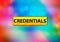 Credentials Abstract Colorful Background Bokeh Design Illustration