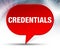 Credentials Red Bubble Background