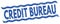 CREDIT BUREAU text on blue lines stamp sign