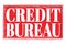 CREDIT BUREAU, words on red grungy stamp sign