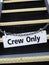 Crew only sign