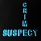 crime suspect text written on illustrations design dark background