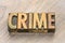 Crime word in wood type
