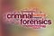 Criminal forensics word cloud with abstract background
